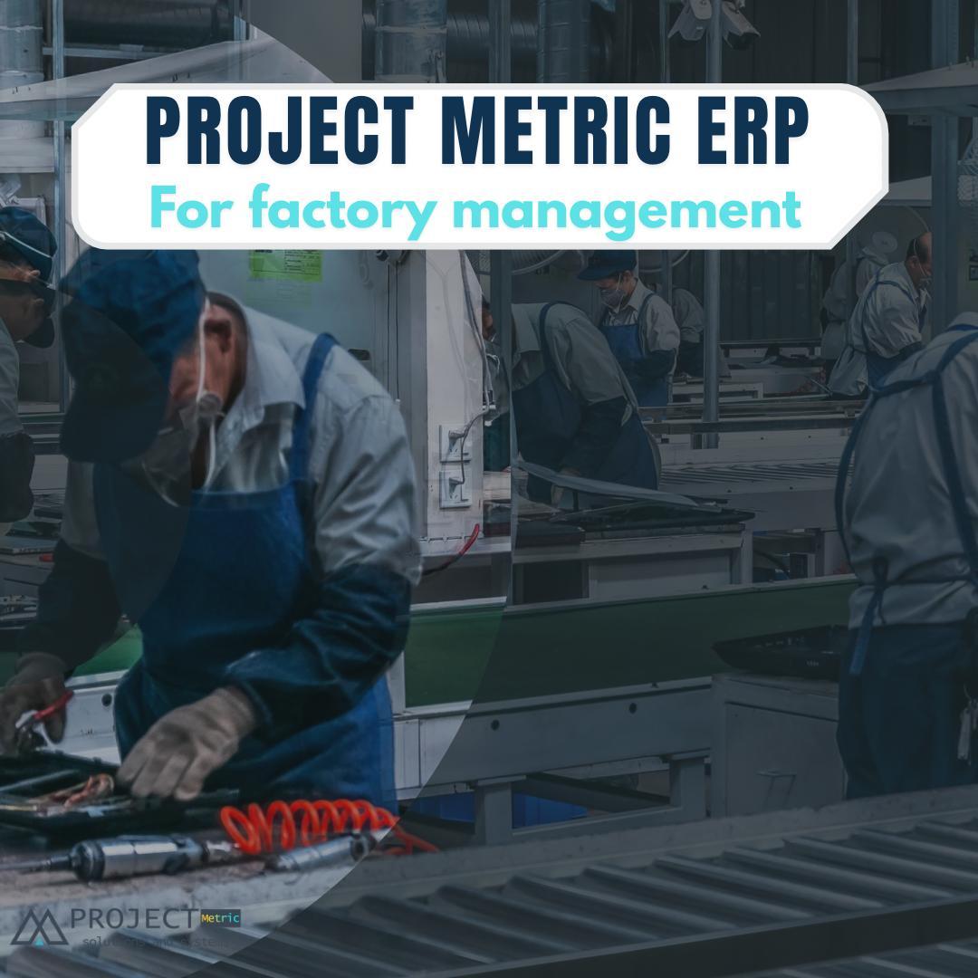 نظام #بروجيكت_متريك لإدارة مصنعك بإحترافية