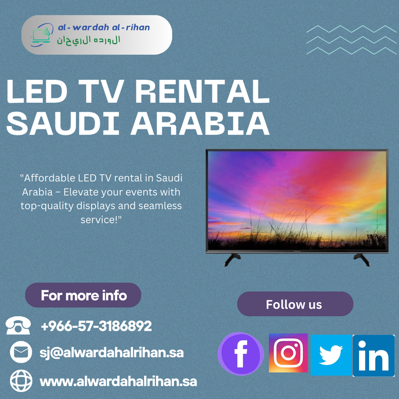 Looking for the Best LED TV Rental in Saudi Arabia?